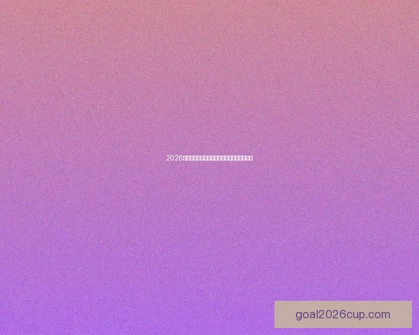 2026世界杯经典瞬间回顾精彩进球与精彩比赛盘点 2026世界杯经典瞬间回顾精彩进球与精彩比赛盘点