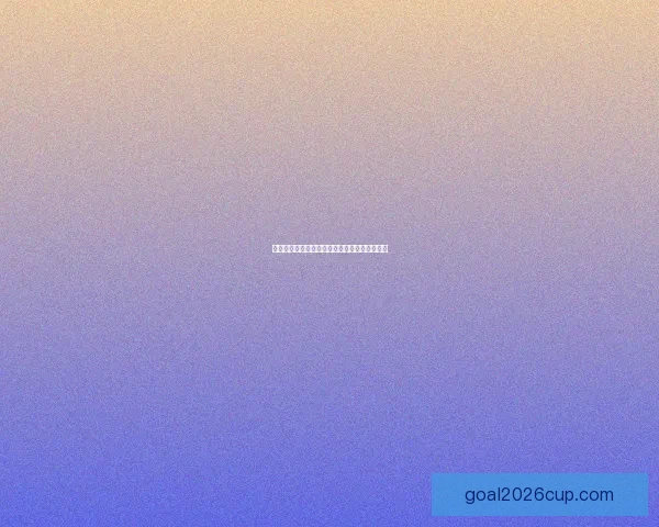 世界杯竞猜盘口分析与预测专家解读助你轻松赢得比赛奖励 世界杯竞猜盘口分析与预测专家解读助你轻松赢得比赛奖励